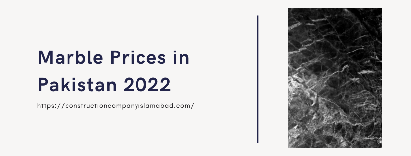 Marble Prices in Pakistan 2022